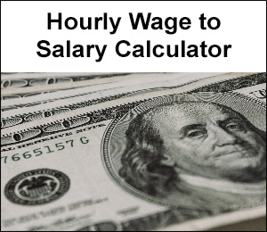Hourly Wage to Salary Calculator